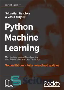 دانلود کتاب Python Machine Learning : Perform Python Machine Learning and Deep Learning with Python, scikit-learn, and TensorFlow – یادگیری...