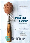 دانلود کتاب The Perfect Scoop, Revised and Updated – The Perfect Scoop، بازبینی و به روز شده است