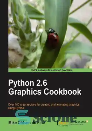 دانلود کتاب Python 2.6 Graphics Cookbook – کتاب آشپزی گرافیک Python 2.6
