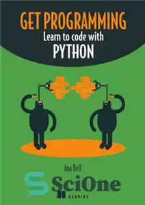 دانلود کتاب Get Programming: Learn To Code With Python – برنامه نویسی کنید: با پایتون کدگذاری کنید