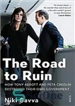 دانلود کتاب The Road to Ruin: how Tony Abbott and Peta Credlin destroyed their own government – جاده تباهی: چگونه...
