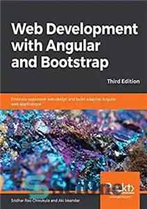 دانلود کتاب Web Development with Angular and Bootstrap: Embrace responsive web design and build adaptive Angular web applications – توسعه...