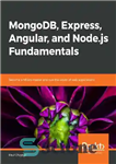 دانلود کتاب MongoDB, Express, Angular, and Node.js Fundamentals – MongoDB، Express، Angular و Node.js Fundamentals