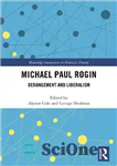 دانلود کتاب Michael Paul Rogin: Derangement and Liberalism – مایکل پل روگین: آشفتگی و لیبرالیسم