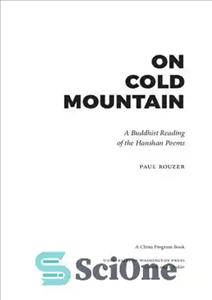 دانلود کتاب On Cold Mountain: A Buddhist Reading of the Hanshan Poems – در کوه سرد: خوانش بودایی از اشعار...