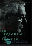 دانلود کتاب The Playwright as Thinker: A Study of Drama in Modern Times, Fourth Edition – نمایشنامه نویس به عنوان...