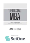 دانلود کتاب The Personal MBA: A World-Class Business Education in a Single Volume – MBA شخصی: آموزش کسب و کار...