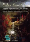 دانلود کتاب Hudson River School: 385 Paintings: Albert Bierstadt, Asher Durand, Frederic Church, George Inness, Thomas Cole, Thomas Moran  ...