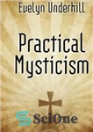 دانلود کتاب Practical Mysticism – عرفان عملی