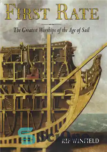 دانلود کتاب First Rate – The Greatest Warships of the Age of Sail – درجه یک – بزرگترین کشتی های...