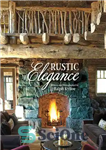 دانلود کتاب Rustic Elegance ظرافت روستایی 