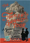 دانلود کتاب The Sinner’s Grand Tour: A Journey Through the Historical Underbelly of Europe – تور بزرگ گناهکار: سفری در...