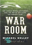 دانلود کتاب War Room: Bill Belichick and the Patriot legacy – اتاق جنگ: بیل بلیچیک و میراث میهن پرستان