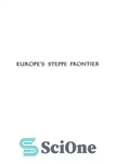 دانلود کتاب Europe’s Steppe Frontier, 1500-1800: A Study of the Eastward Movement in Europe – مرز استپی اروپا، 1500-1800: مطالعه...