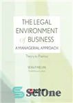 دانلود کتاب The Legal Environment of Business: A Managerial Approach: Theory to Practice – محیط حقوقی کسب و کار: رویکرد...