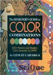 دانلود کتاب The Designer’s Guide to Color Combinations – راهنمای طراحان برای ترکیب رنگ