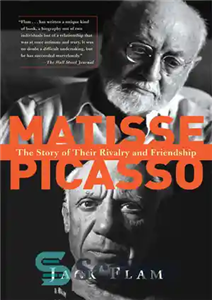 دانلود کتاب Matisse and Picasso: The Story of Their Rivalry and Friendship – ماتیس و پیکاسو: داستان رقابت و دوستی...