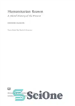 دانلود کتاب Humanitarian reason: a moral history of the present times – دلیل بشردوستانه: تاریخ اخلاقی زمان حاضر