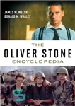 دانلود کتاب The Oliver Stone Encyclopedia – دایره المعارف الیور استون