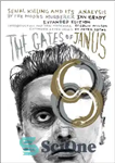 دانلود کتاب The Gates of Janus: Serial Killing and its Analysis by the Moors Murderer Ian Brady – دروازه‌های ژانوس:...