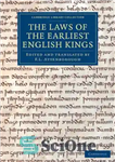 دانلود کتاب The Laws of the Earliest English Kings – قوانین اولین پادشاهان انگلیسی