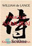 دانلود کتاب Famous Samurai: Kamiizumi Nobutsuna – سامورایی معروف: Kamiizumi Nobutsuna