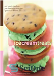 دانلود کتاب Ice Cream Treats: Easy Ways to Transform Your Favorite Ice Cream Into Spectacular Desserts – بستنی رفتارهای بستنی:...