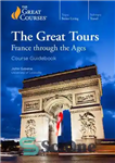 دانلود کتاب The Great Tours: France through the ages – تورهای بزرگ: فرانسه در طول اعصار