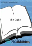 دانلود کتاب The Cube; Keep the Secret – مکعب؛ راز را حفظ کن