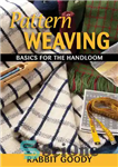 دانلود کتاب Pattern Weaving: Basics for the Handloom – الگو بافی: اصول اولیه برای دستباف