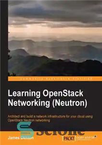 دانلود کتاب Learning OpenStack Networking (Neutron) – آموزش شبکه OpenStack (نوترون)