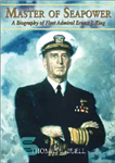 دانلود کتاب Master of Seapower: a Biography of Fleet Admiral Ernest J. King – استاد نیروی دریایی: بیوگرافی دریاسالار ناوگان...