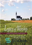 دانلود کتاب Legacy of worship: sacred places in rural Saskatchewan – میراث عبادت: مکان های مقدس در روستاهای ساسکاچوان