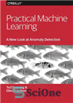 دانلود کتاب Practical machine learning: a new look at anomaly detection – یادگیری ماشینی عملی: نگاهی جدید به تشخیص ناهنجاری