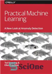 دانلود کتاب Practical machine learning: a new look at anomaly detection یادگیری ماشینی عملی: نگاهی جدید به تشخیص ناهنجاری 