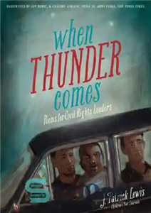 دانلود کتاب When thunder comes: poems for civil rights leaders وقتی تندر آمد: شعرهایی برای رهبران حقوق مدنی 