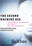 دانلود کتاب Second Machine Age: Work, Progress, and Prosperity in a Time of Brilliant Technologies – سن ماشین دوم: کار...