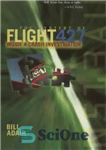 دانلود کتاب The mystery of flight 427: inside a crash investigation – رمز و راز پرواز 427: در بررسی سقوط