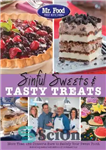 دانلود کتاب Sinful sweets & tasty treats: more than 150 desserts sure to satisfy your sweet tooth – شیرینی های...
