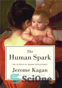 دانلود کتاب The human spark: the science of human development – جرقه انسانی: علم توسعه انسانی