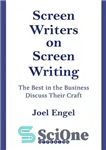 دانلود کتاب Screenwriters on Screen-Writing: The Best in the Business Discuss Their Craft – فیلمنامه نویسان در زمینه فیلمنامه نویسی:...