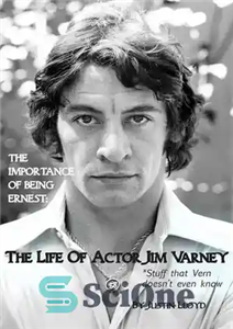 دانلود کتاب The Importance of Being Ernest: The Life of Actor Jim Varney – اهمیت ارنست بودن: زندگی بازیگر جیم...