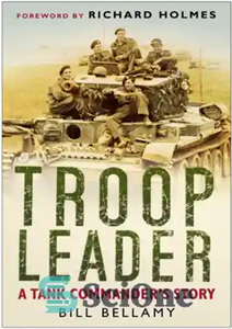 دانلود کتاب Troop leader: a tank commander’s story – رهبر نیرو: داستان یک فرمانده تانک