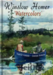دانلود کتاب Winslow Homer: Watercolors 340 Realist Paintings – وینسلو هومر: آبرنگ 340 نقاشی رئالیستی
