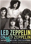 دانلود کتاب Led Zeppelin on Led Zeppelin: interviews and encounters – Led Zeppelin در Led Zeppelin: مصاحبه ها و برخوردها