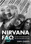 دانلود کتاب Nirvana FAQ: all that’s left to know about the most important band of the 1990s – سوالات متداول...