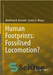 دانلود کتاب Human footprints: fossilised locomotion  – رد پای انسان: حرکت فسیل شده؟