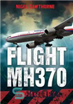 دانلود کتاب Flight MH370 – The Mystery – پرواز MH370 – راز