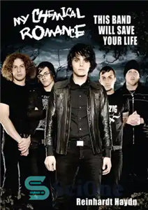 دانلود کتاب My Chemical Romance – عاشقانه شیمیایی من