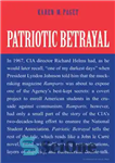 دانلود کتاب Patriotic betrayal: the inside story of the CIA’s secret campaign to enroll American students in the crusade against...